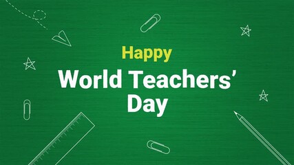 Happy world teachers' day animation text on chalkboard background texture. Animated text happy world teachers' day surrounded by outline sketch objects stars, a ruler, a pencil, and a paper airplane