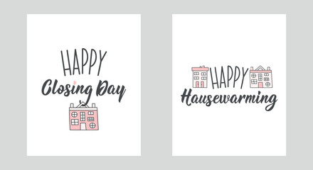 Congratulations on the housewarming. Happy Closing Day. Happy housewarming. Lettering. Ink illustration. Can be used for prints bags, t-shirts, posters, cards.