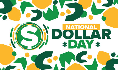 National Dollar Day in United States. Holiday, celebrated annually in August 8. Design with dollar sign. Anniversary date. Patriotic element. Poster, greeting card, banner and background. Vector