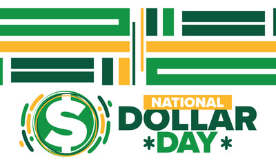 National Dollar Day in United States. Holiday, celebrated annually in August 8. Design with dollar sign. Anniversary date. Patriotic element. Poster, greeting card, banner and background. Vector