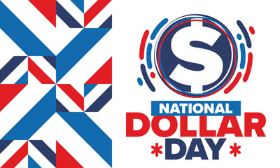 National Dollar Day in United States. Holiday, celebrated annually in August 8. Design with dollar sign. Anniversary date. Patriotic element. Poster, greeting card, banner and background. Vector