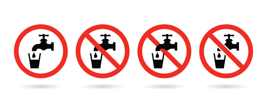 Do not use water sign. No drinkable water sign. Non potable water sign. Don't drink water sign.