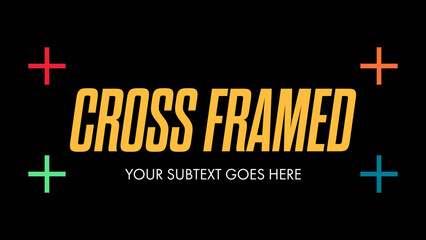 Cross Framed Titles