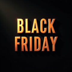 Fototapeta premium Black Friday promotions featuring bold typography on a dark background