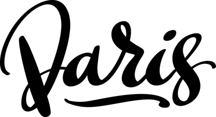 Paris. Hand Drawing lettering quote. Vector illustration