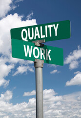 quality work sign