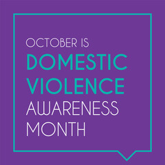 Obraz premium Domestic Violence awareness month (DVAM) to raising awareness about domestic violence. Every October