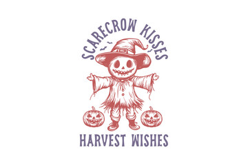 Scarecrow kisses harvest wishes, Retro Halloween Quote T shirt Design