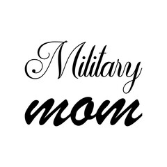 military mom black letter quote