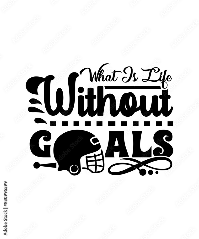 Wall mural what is life without goals svg