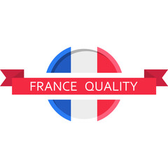 Made in France, French Quality, France Flag , French Product Emblem. Vector Flat Icon Label