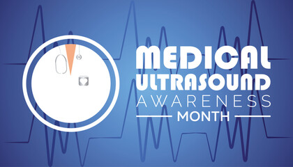 Medical Ultrasound awareness month is observed every year on October. Medical Healthcare Awareness concept. background, placard, banner template Vector illustration design.
