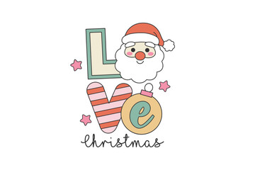 Love, Retro Christmas Quote Typography SVG Sublimation T shirt Design