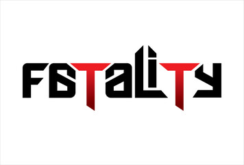 fatality typography design vector, for t-shirt, poster and other uses