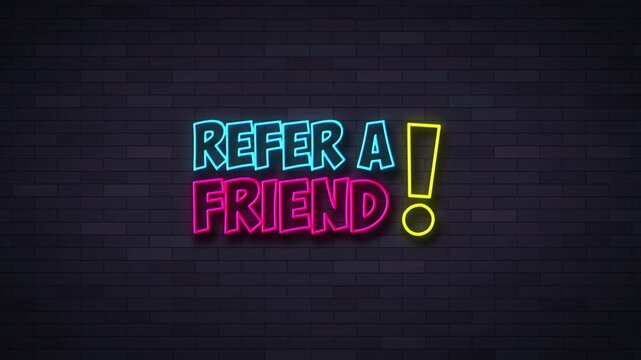 Refer Friend Neon Sign. 4K motion animation.