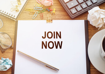 Business Join Now Call to Action on White Paper With Pen and Office Supplies
