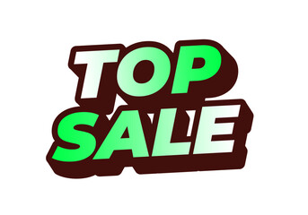 Top sale. Text effect in 3D look with eye catching colors