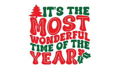 It's The Most Wonderful Time Of The Year PNG T-Shirt Design