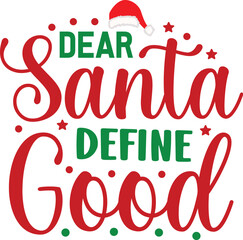 Dear Santa Define Good