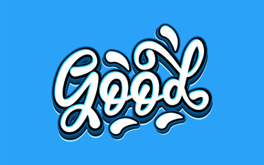 Obraz premium lettering good with 3d style blue background. 3d style text effect.