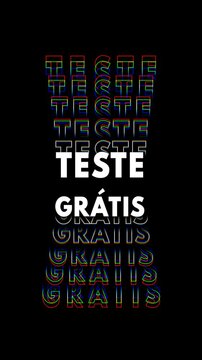 Anima&ccedil;&atilde;o de texto com a frase "teste gr&aacute;tis" repetida em branco com contorno, fundo preto e efeito glitch.