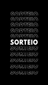 Anima&ccedil;&atilde;o vertical com a palavra "sorteio" em branco com contorno branco sobre fundo preto, repetida e multiplicada verticalmente com efeito glitch.