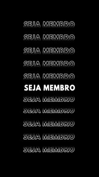 Anima&ccedil;&atilde;o de texto com a frase "seja membro" repetida em branco com contorno, fundo preto e efeito de "falha".