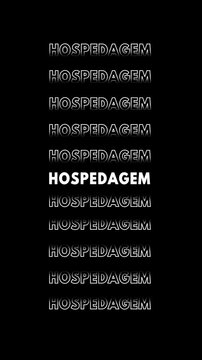 Anima&ccedil;&atilde;o vertical com a palavra 'hospedagem' multiplicada e contornada em branco sobre fundo preto com efeito glitch.