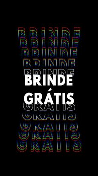 Anima&ccedil;&atilde;o de texto com a frase "brinde gr&aacute;tis" repetida em branco com contorno, fundo preto e efeito glitch.