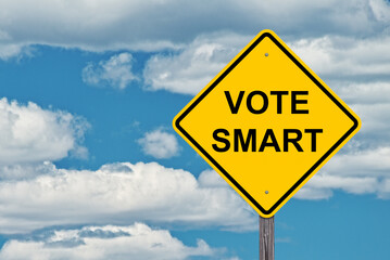 Vote Smart Warning Sign