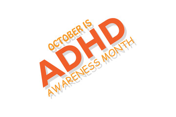 Adhd awareness month. banner background vector illustration with awareness design.