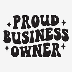 Proud Business Owner typography
