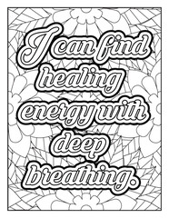 Inspirational quotes coloring page. Affirmative quotes coloring page. Affirmation Quotes with Mandala pattern. Hand drawn with black and white lines. Motivational quotes coloring page. Positive