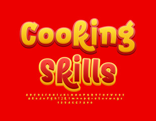 Vector artistic flyer Cooking Skills. Yellow and Red Funny Font. Set of Creative Alphabet Letters and Numbers.