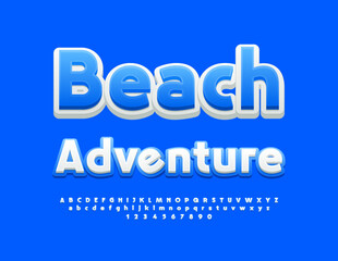 Fototapeta premium Vector touristic banner Beach Adventure with Blue and White Font. Set of stylish Alphabet Letters and Numbers