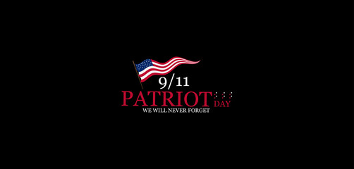 911 Patriot Day A Time to Honor and Remember