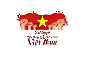 Translate: September 2, Happy National day of Vietnam. Happy National day vector illustration.  Suitable for greeting card, poster and banner.
