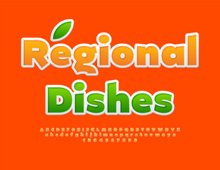 Vector eco poster Regional Dishes. Trendy Orange Font. Bright Alphabet Letters and Numbers set.