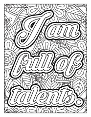 Inspirational quotes coloring page. Affirmative quotes coloring page. Affirmation Quotes with Mandala pattern. Hand drawn with black and white lines. Motivational quotes coloring page. Positive