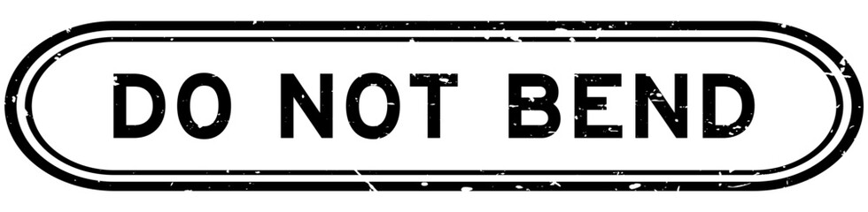 Grunge black do not bend word rubber seal stamp on white background