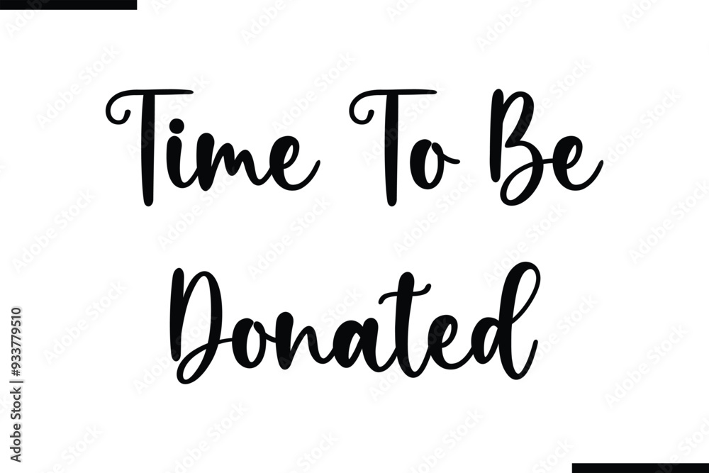 Fototapete time to be donated text typography element