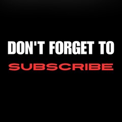 Subscribe button with text "Do not forget to subscribe "