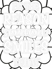 Kindness Quotes Flower Coloring Page Beautiful black and white illustration for adult coloring book, All these designs are hand-drawn and unique