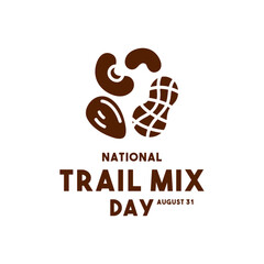 National Trail Mix Day. August 31.