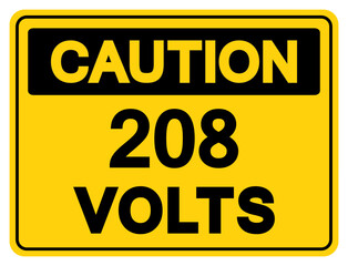 Caution 208 Volts Tag Symbol Sign,Vector Illustration, Isolate On White Background Label. EPS10