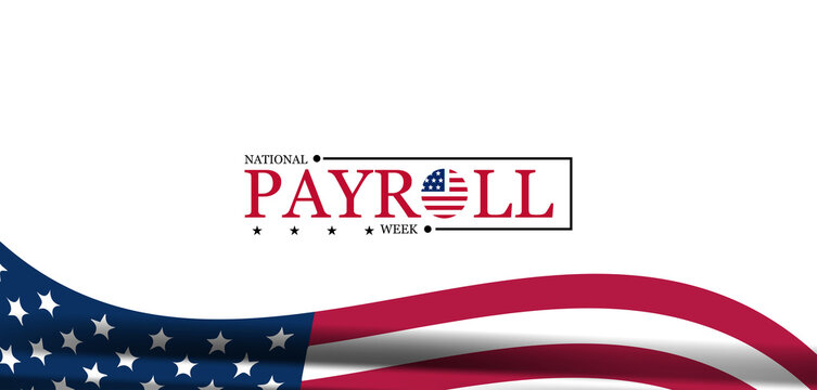 The Importance of Payroll National Payroll Week