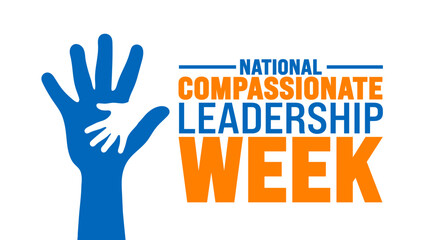 National compassionate leadership week is observed every year in September. Holiday concept. Template for background, banner, card, poster, placard, design template with unique shapes.