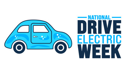 National Drive Electric Week is observed every year in September. Holiday concept. Template for background, banner, card, poster, placard, design template with unique shapes with standard color.