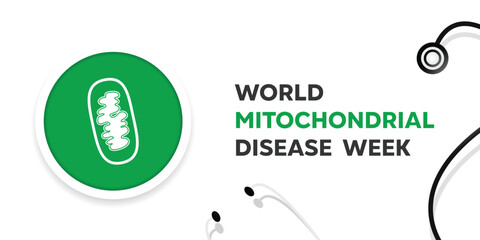 World Mitochondrial Disease Week. Cell and stethoscope. Great for cards, banners, posters, social media and more. White background.