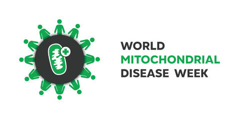 World Mitochondrial Disease Week. Cell, people and plus icon. Great for cards, banners, posters, social media and more. White background.